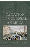 Taxation in Colonial America