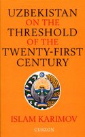 Uzbekistan on the Threshold of the Twenty-First Century