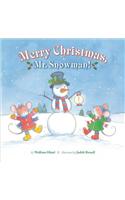 Merry Christmas, Mr. Snowman!