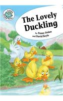 The Lovely Duckling: (Tadpoles: Fairytale Twists)