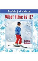 What Time Is It?: (Looking at Nature)