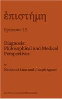 Diagnosis: Philosophical and Medical Perspectives