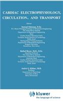 Cardiac Electrophysiology, Circulation, and Transport