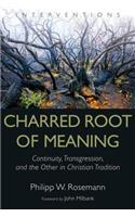 Charred Root of Meaning