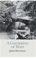 A Gathering of Ways