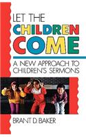 Let the Children Come