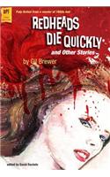 Redheads Die Quickly and Other Stories