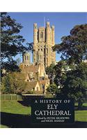 A History of Ely Cathedral