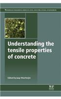 Understanding the Tensile Properties of Concrete
