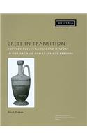 Crete in Transition: Pottery Styles and Island History in the Archaic and Classical Periods(45 Hesperia Supplement)