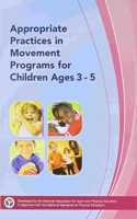 Appropriate Practices in Movement Programs for Children Age 3-5: Quality Coaches Quality Sports