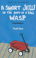 Short Jew in the Body of a Tall W.A.S.P.
