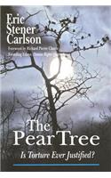 The Pear Tree: Is Torture Ever Justified