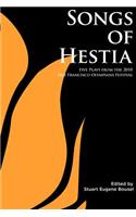 Songs of Hestia: Five Plays from the 2010 San Francisco Olympians Festival