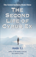 Second Life of Cyrus Ex