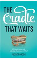 Cradle that Waits