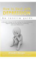 How to Deal With Depression