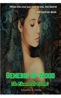 Genesis of Wood