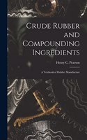 Crude Rubber and Compounding Ingredients