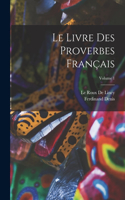 Livre Des Proverbes Français; Volume 1