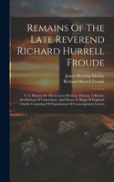 Remains Of The Late Reverend Richard Hurrell Froude
