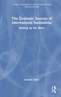 Domestic Sources of International Institutions