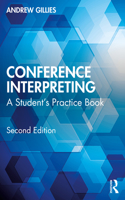 Conference Interpreting: A Studentâ€™s Practice Book