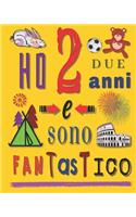 Ho 2 due anni e sono fantastico: Libro da disegno album per schizzi per bambini di due anni