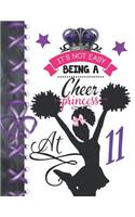 It's Not Easy Being A Cheer Princess At 11: Rule School Large A4 Cheerleading College Ruled Composition Writing Notebook For Girls