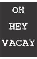 VACATION Notebook Journal