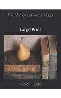 The Memoirs of Victor Hugo: Large Print