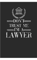 Don't Trust Me I'm A Lawyer