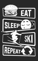 Eat Sleep Ski Repeat