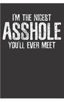 Nicest Asshole Sarcastic Notebook Journal