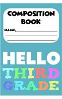 Composition Book Hello Third Grade