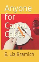 Anyone for Carrot Cake?