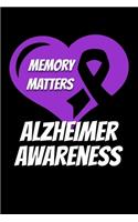 Memory Matters Alzheimer Awareness: Alzheimers Journal 6x9 120 Pages Blank Lined Paperback