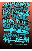Mistakes Are Always Forgivable If One Has the Courage to Admit Them - Bruce Lee: Bruce Lee Journal: 6x9 Inch Dot Grid Bullet Journal/Notebook/Planner/Diary/Logbook: Inspiring quote by Bruce Lee - Mindfullness, Wisdom, Motivation,