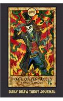 Daily Draw Tarot Journal, Page of Pentacles Baron Samodi: One Card Draw Tarot Notebook to Record Your Daily Readings and Become More Connected to Your Tarot Cards