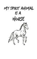 My Spirit Animal is a Horse