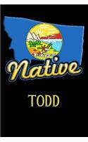 Montana Native Todd