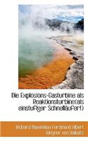 Die Explosions-Gasturbine ALS Reaktionsturbine(als Einstufiger Schnell Ufer!): (English)