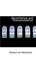 Darwinismus Und Thierproduktion