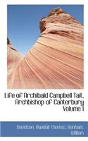 Life of Archibald Campbell Tait, Archbishop of Canterbury Volume I: (English)