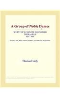 A Group of Noble Dames (Webster's Chinese Simplified Thesaurus Edition)
