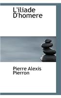 L'Iliade D'Homere