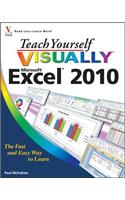 Teach Yourself VISUALLY Excel 2010: (63 Teach Yourself VISUALLY (Tech))