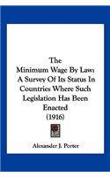 The Minimum Wage By Law