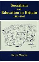 Socialism and Education in Britain 1883-1902