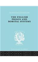 The English Prison and Borstal Systems